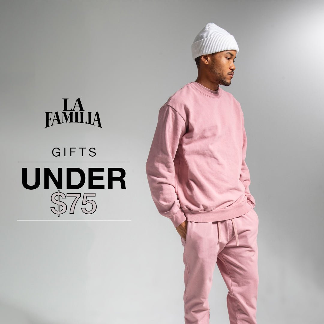 Gifts Under $75 - La Familia Forever